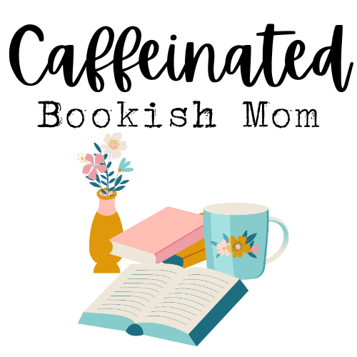 Caffeinated Bookish Mom